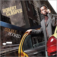 Double Booked Robert Glasper 【Amazon のCD情報】